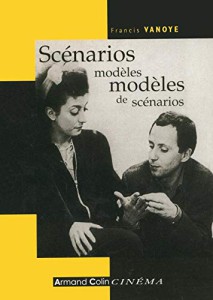Couverture du livre Scénarios modèles, modèles de scénarios par Francis Vanoye