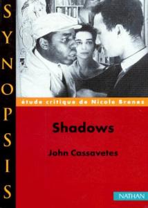 Couverture du livre Shadows de John Cassavetes par Nicole Brenez