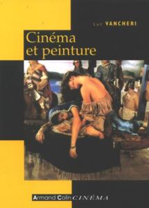 Couverture du livre Cinéma et peinture par Luc Vancheri