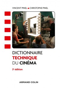 Couverture du livre Dictionnaire technique du cinéma par Vincent Pinel et Christophe Pinel
