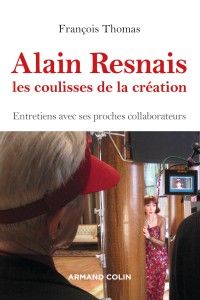 Couverture du livre Alain Resnais, les coulisses de la création par François Thomas