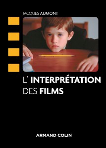 Couverture du livre L'Interprétation des films par Jacques Aumont