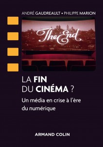 Couverture du livre La Fin du cinéma ? par André Gaudreault et Philippe Marion