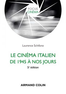 Couverture du livre Le cinéma italien de 1945 à nos jours par Laurence Schifano