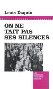 Couverture du livre On ne tait pas ses silences par Louis Daquin