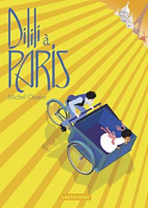 Couverture du livre Dilili à Paris par Michel Ocelot