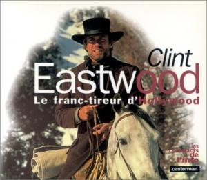 Couverture du livre Clint Eastwood par Eric Libiot