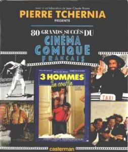 Couverture du livre 80 grands succès du cinéma comique français par Pierre Tchernia