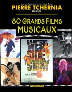 Couverture du livre 80 grands Films musicaux par Pierre Tchernia et Jean-Claude Romer