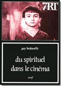 Couverture du livre Du spirituel dans le cinéma par Guy Bedouelle