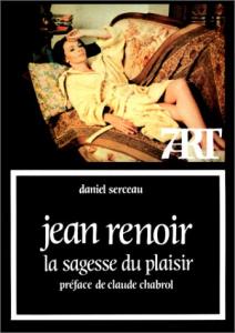 Couverture du livre Jean Renoir, la sagesse du plaisir par Daniel Serceau