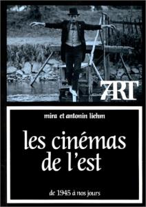 Couverture du livre Les Cinémas de l'Est par Mira Liehm et Antonin Liehm