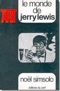 Couverture du livre Le monde de Jerry Lewis par Noël Simsolo