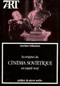 Couverture du livre Les Origines du cinéma soviétique par Myriam Tsikounas
