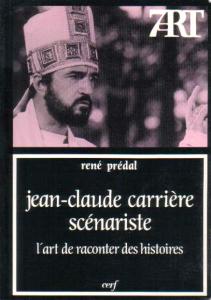 Couverture du livre Jean-Claude Carrière, scénariste par René Prédal