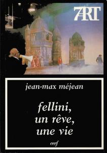 Couverture du livre Fellini, un rêve, une vie par Jean-Max Méjean