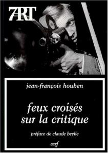 Couverture du livre Feux croisés sur la critique par Jean-François Houben