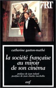 Couverture du livre La société française au miroir de son cinéma par Catherine Gaston-Mathé