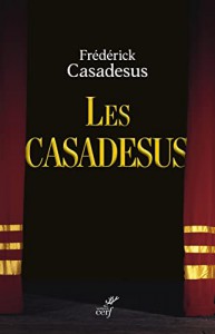 Couverture du livre Les Casadesus par Frédérick Casadesus
