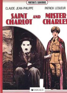 Couverture du livre Saint Charlot and Mister Charles par Claude-Jean Philippe et Patrick Lesueur