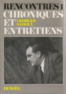 Couverture du livre Rencontres 1 - Chroniques et entretiens par Georges Sadoul et Bernard Eisenschitz