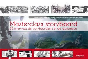 Couverture du livre Masterclass storyboard par Virginie Coffineau, Aurélie Coffineau, Olivier Saint-Vincent et Raphaël Saint-Vincent