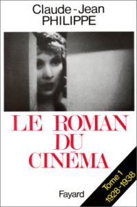 Couverture du livre Le Roman du cinéma par Claude-Jean Philippe