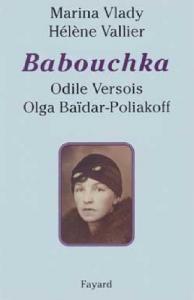 Couverture du livre Babouchka par Marina Vlady, Hélène Vallier, Odile Versois et Olga Baïdar-Poliakoff