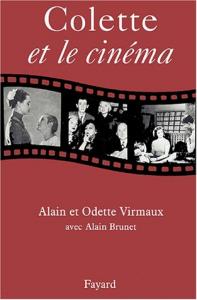Couverture du livre Colette et le cinéma par Colette, Alain Virmaux, Odette Virmaux et Alain Brunet