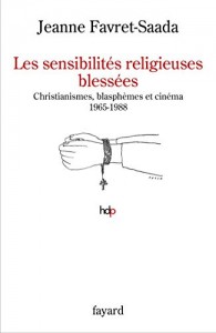 Couverture du livre Les Sensibilités religieuses blessées par Jeanne Favret-Saada