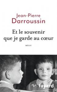 Couverture du livre Et le souvenir que je garde au coeur par Jean-Pierre Darroussin