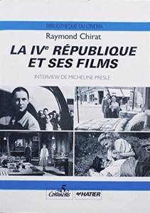 Couverture du livre La IVe République et ses films par Raymond Chirat