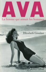 Couverture du livre Ava, la femme qui aimait les hommes par Elizabeth Gouslan