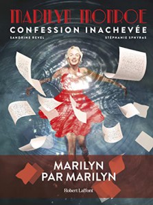 Couverture du livre Confession inachevée par Marilyn Monroe, Ben Hecht, Sandrine Revel et Stéphanie Sphyras