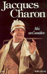 Couverture du livre Moi, un comédien par Jacques Charon