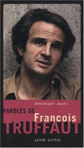 Couverture du livre Paroles de François Truffaut par Dominique Auzel
