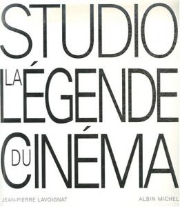 Couverture du livre Studio, la légende du cinéma par Jean-Pierre Lavoignat