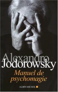 Couverture du livre Manuel de psychomagie par Alexandro Jodorowsky