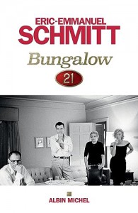 Couverture du livre Bungalow 21 par Éric-Emmanuel Schmitt