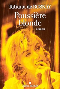 Couverture du livre Poussière blonde par Tatiana de Rosnay