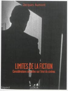 Couverture du livre Limites de la fiction par Jacques Aumont