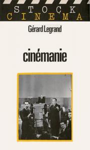 Couverture du livre Cinémanie par Gérard Legrand