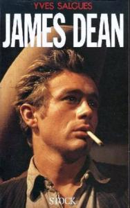 Couverture du livre James Dean ou le mal de vivre par Yves Salgues