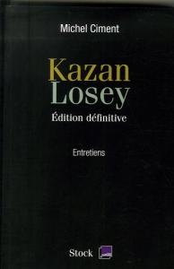 Couverture du livre Kazan, Losey par Michel Ciment
