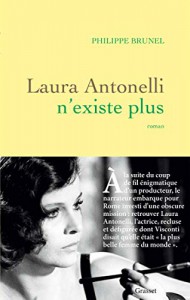Couverture du livre Laura Antonelli n'existe plus par Philippe Brunel