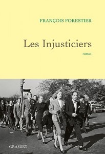 Couverture du livre Les Injusticiers par François Forestier