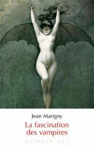 Couverture du livre La Fascination des vampires par Jean Marigny