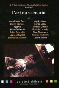 Couverture du livre L'art du scénario par Collectif dir. N. T. Binh, Catherine Rihoit et Frédéric Sojcher