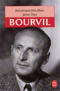 Couverture du livre Bourvil par Jean-Jacques Jelot-Blanc et James Huet