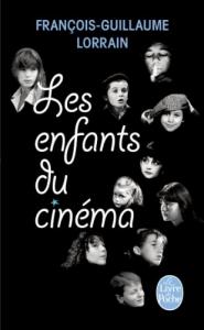 Couverture du livre Les Enfants du cinéma par François-Guillaume Lorrain